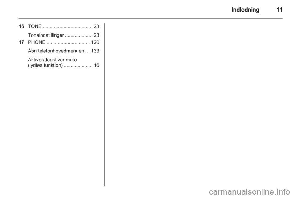 OPEL INSIGNIA 2013  Instruktionsbog til Infotainment (in Danish) 