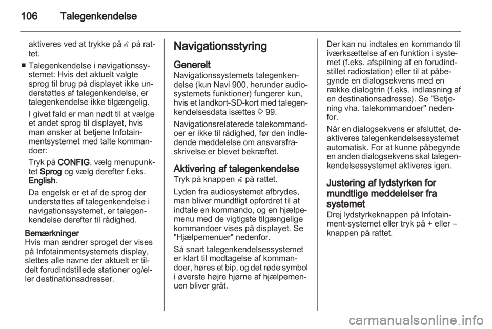 OPEL INSIGNIA 2013  Instruktionsbog til Infotainment (in Danish) 