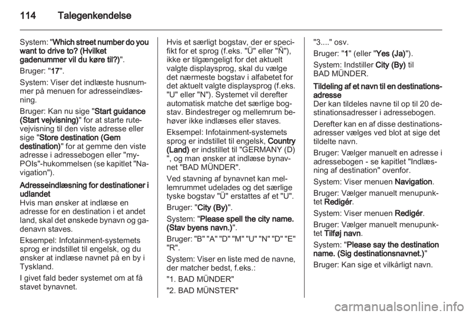 OPEL INSIGNIA 2013  Instruktionsbog til Infotainment (in Danish) 