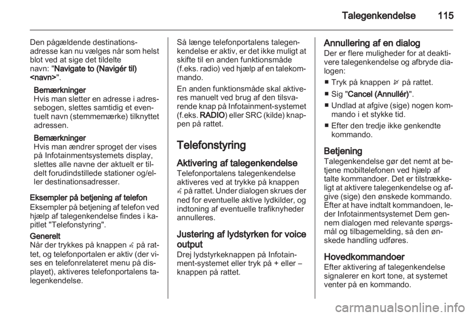 OPEL INSIGNIA 2013  Instruktionsbog til Infotainment (in Danish) 