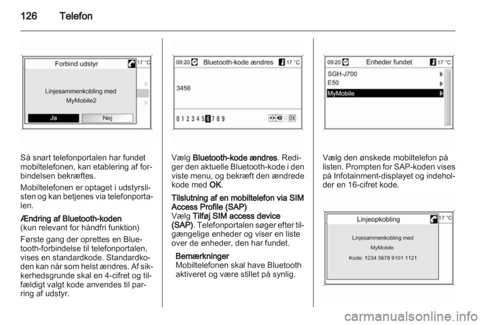 OPEL INSIGNIA 2013  Instruktionsbog til Infotainment (in Danish) 