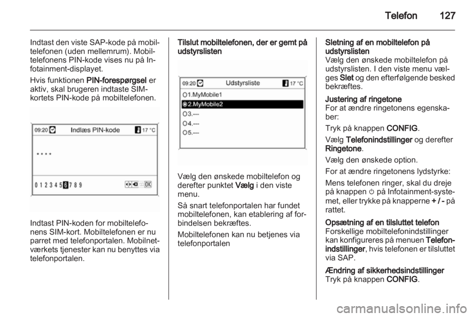 OPEL INSIGNIA 2013  Instruktionsbog til Infotainment (in Danish) 