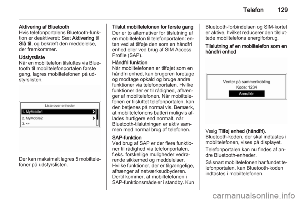 OPEL INSIGNIA 2013  Instruktionsbog til Infotainment (in Danish) 