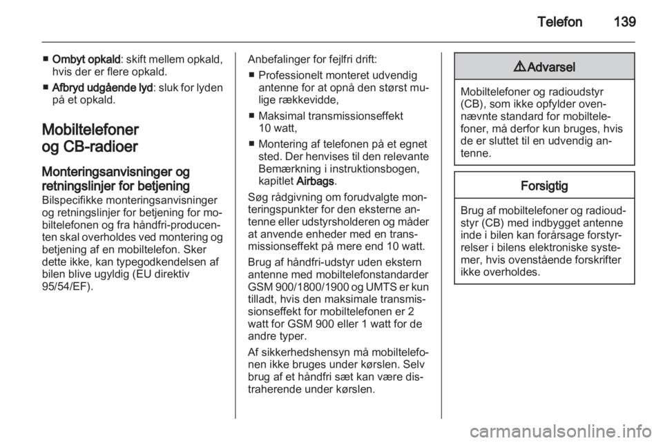 OPEL INSIGNIA 2013  Instruktionsbog til Infotainment (in Danish) 