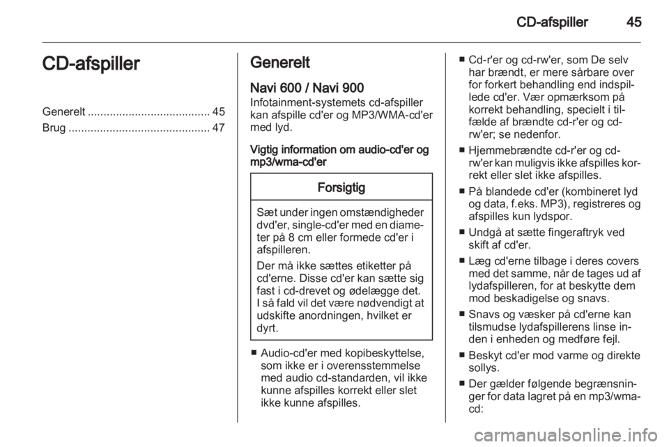 OPEL INSIGNIA 2013  Instruktionsbog til Infotainment (in Danish) 