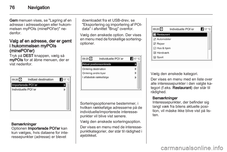 OPEL INSIGNIA 2013  Instruktionsbog til Infotainment (in Danish) 