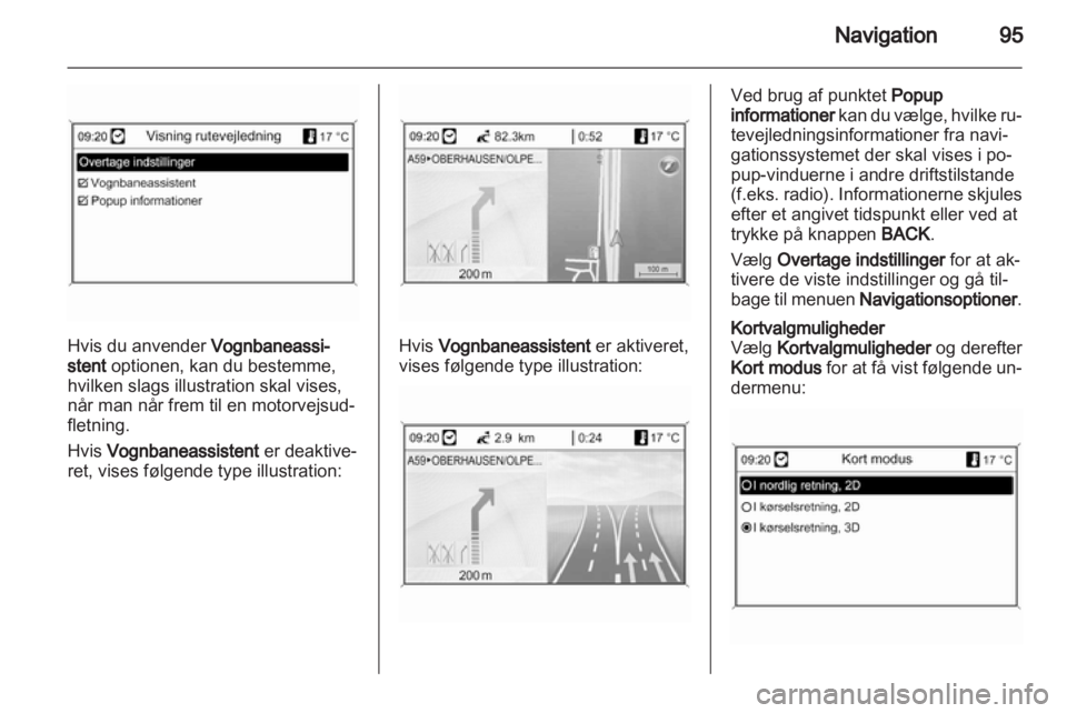 OPEL INSIGNIA 2013  Instruktionsbog til Infotainment (in Danish) 