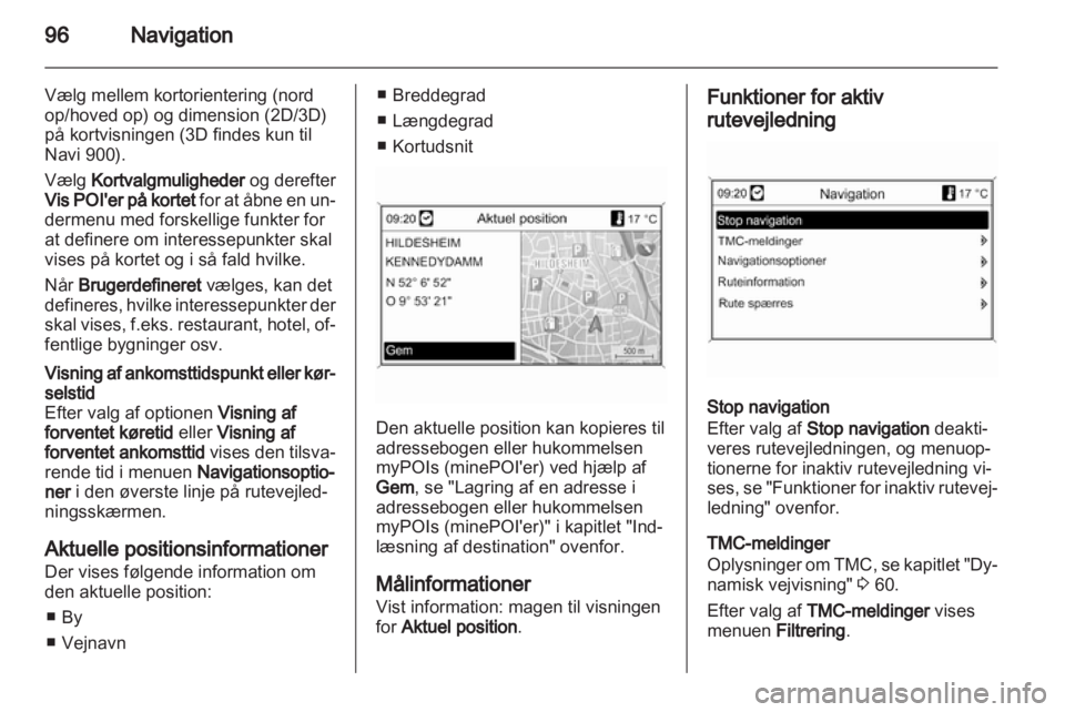 OPEL INSIGNIA 2013  Instruktionsbog til Infotainment (in Danish) 