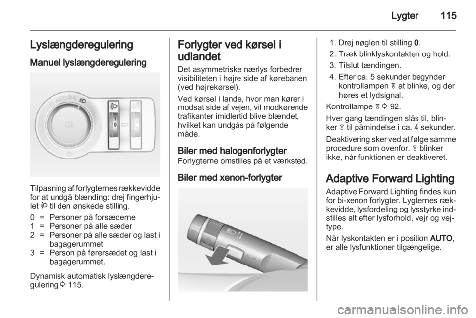 OPEL INSIGNIA 2013  Instruktionsbog (in Danish) 