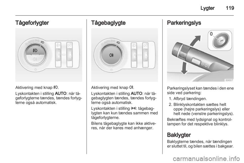 OPEL INSIGNIA 2013  Instruktionsbog (in Danish) 
