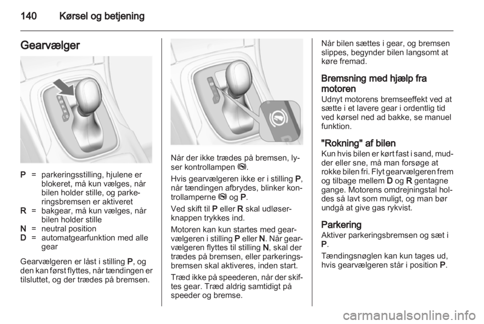 OPEL INSIGNIA 2013  Instruktionsbog (in Danish) 