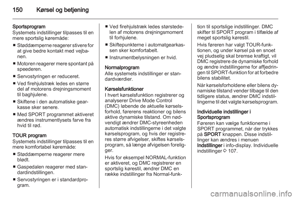 OPEL INSIGNIA 2013  Instruktionsbog (in Danish) 