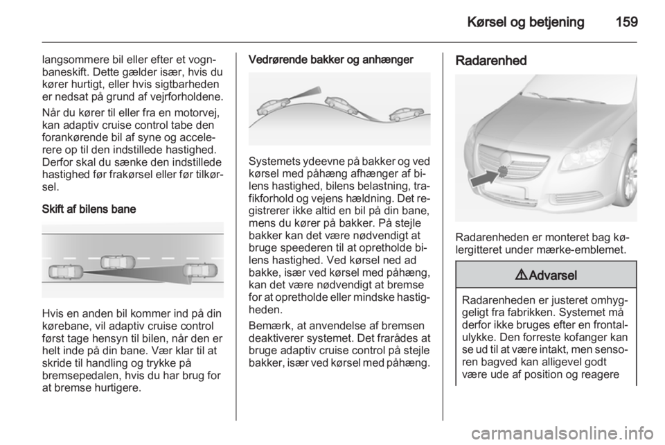 OPEL INSIGNIA 2013  Instruktionsbog (in Danish) 