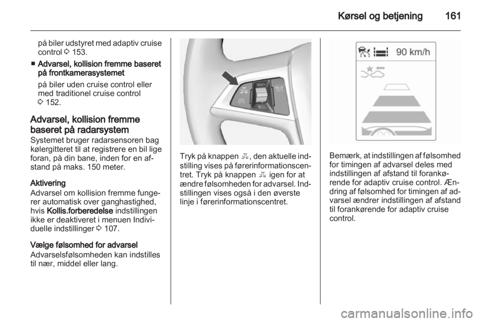 OPEL INSIGNIA 2013  Instruktionsbog (in Danish) 