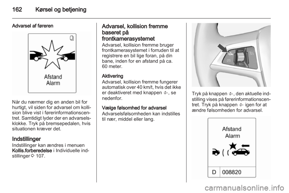 OPEL INSIGNIA 2013  Instruktionsbog (in Danish) 