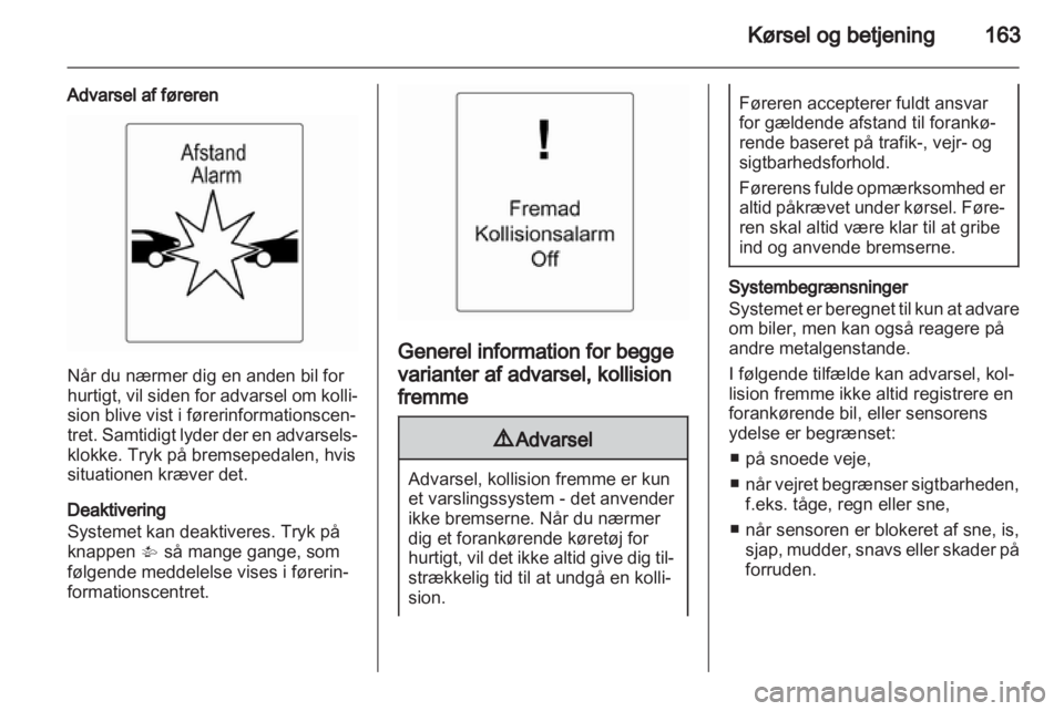 OPEL INSIGNIA 2013  Instruktionsbog (in Danish) 