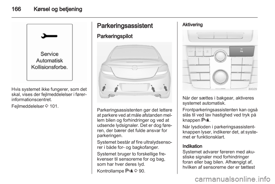 OPEL INSIGNIA 2013  Instruktionsbog (in Danish) 