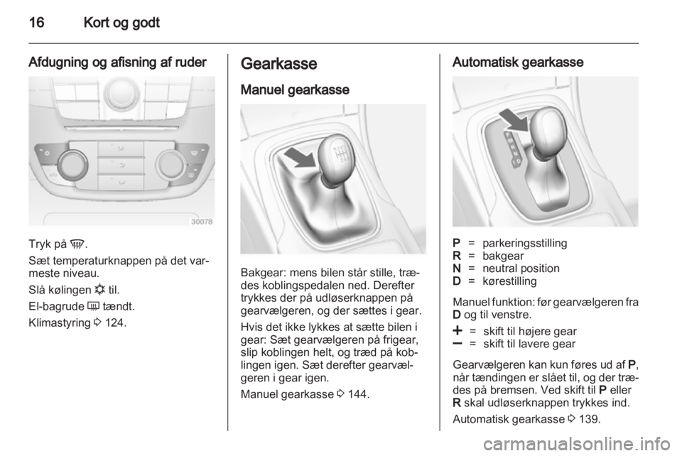 OPEL INSIGNIA 2013  Instruktionsbog (in Danish) 