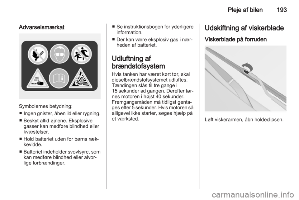 OPEL INSIGNIA 2013  Instruktionsbog (in Danish) 