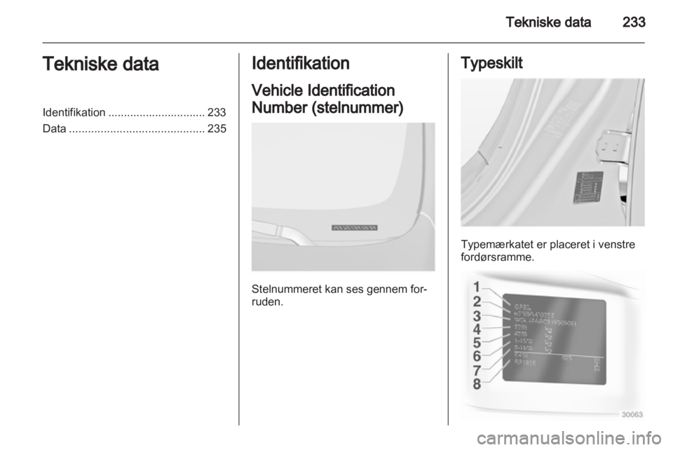 OPEL INSIGNIA 2013  Instruktionsbog (in Danish) 