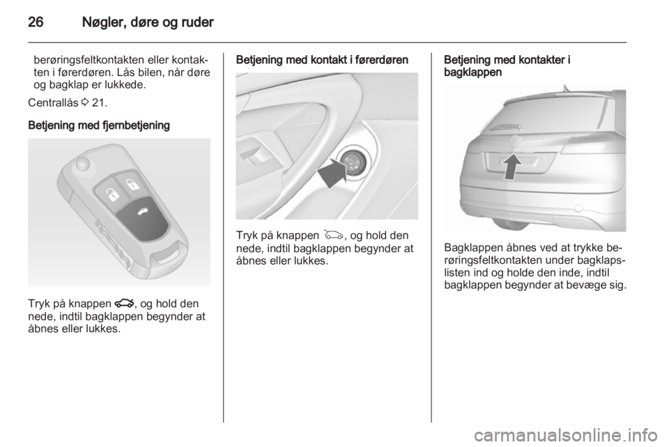 OPEL INSIGNIA 2013  Instruktionsbog (in Danish) 