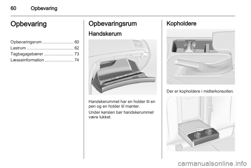OPEL INSIGNIA 2013  Instruktionsbog (in Danish) 