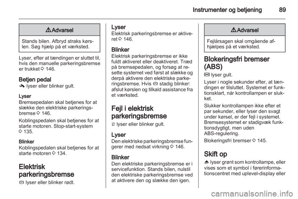 OPEL INSIGNIA 2013  Instruktionsbog (in Danish) 