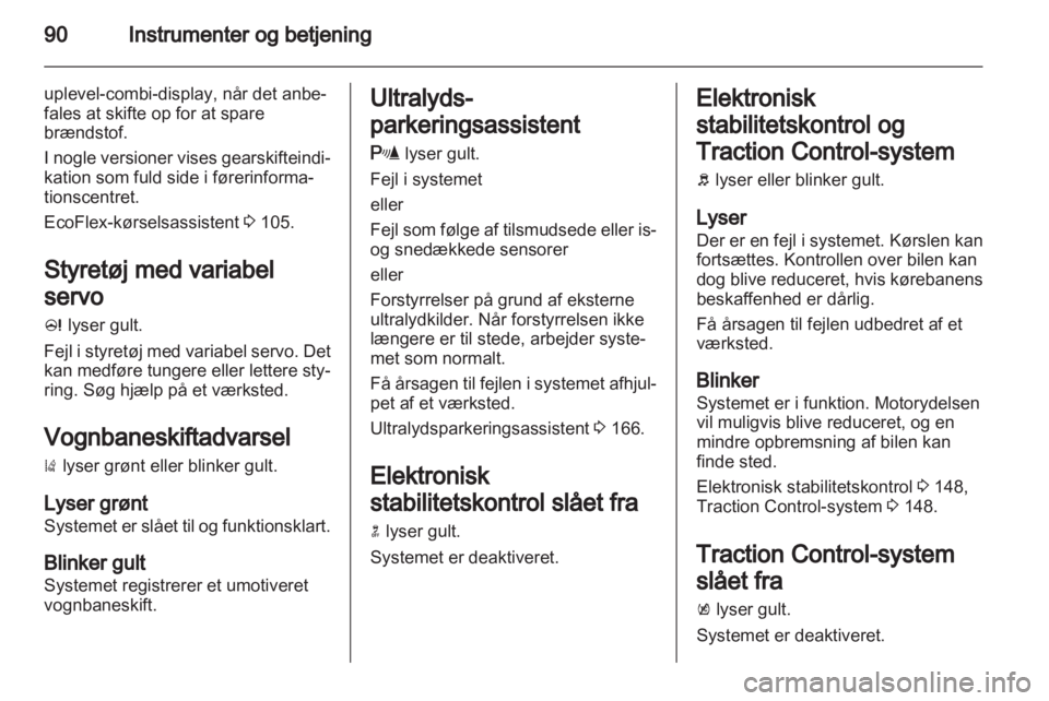 OPEL INSIGNIA 2013  Instruktionsbog (in Danish) 