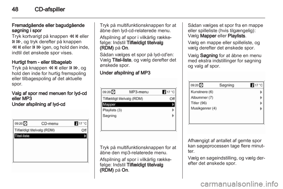OPEL INSIGNIA 2013.5  Instruktionsbog til Infotainment (in Danish) 