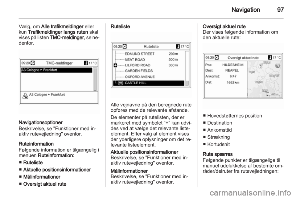 OPEL INSIGNIA 2013.5  Instruktionsbog til Infotainment (in Danish) 