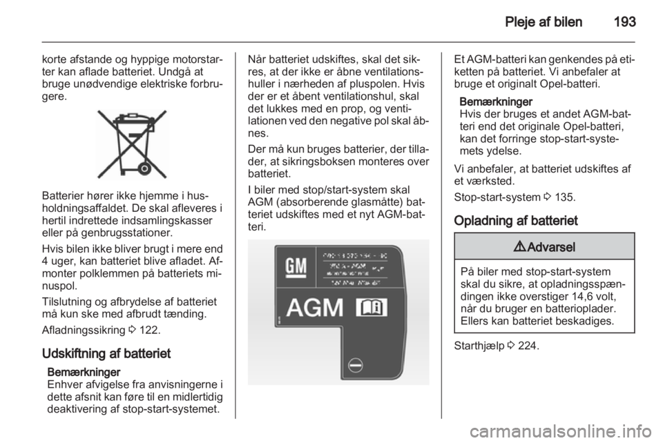 OPEL INSIGNIA 2013.5  Instruktionsbog (in Danish) 