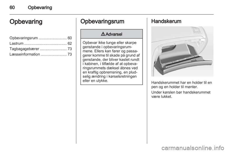 OPEL INSIGNIA 2013.5  Instruktionsbog (in Danish) 