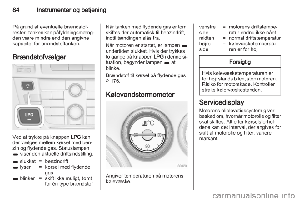 OPEL INSIGNIA 2013.5  Instruktionsbog (in Danish) 