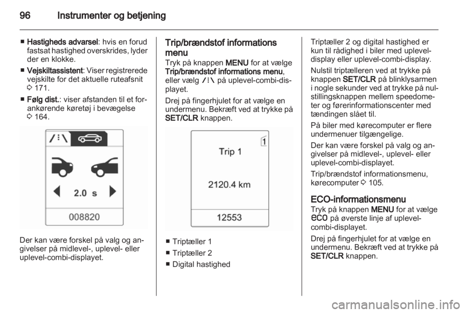 OPEL INSIGNIA 2013.5  Instruktionsbog (in Danish) 