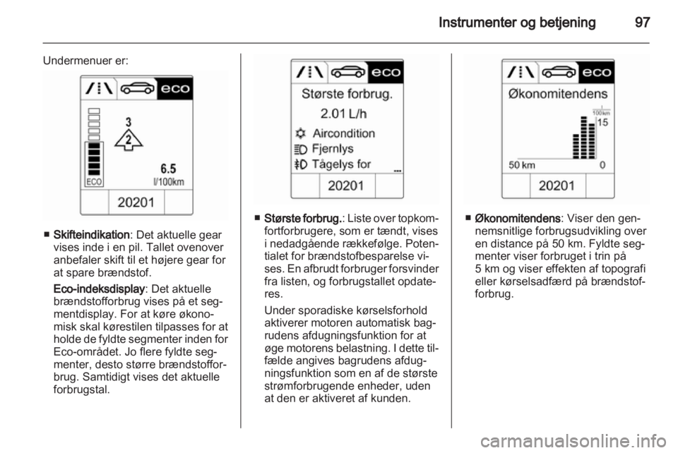 OPEL INSIGNIA 2013.5  Instruktionsbog (in Danish) 