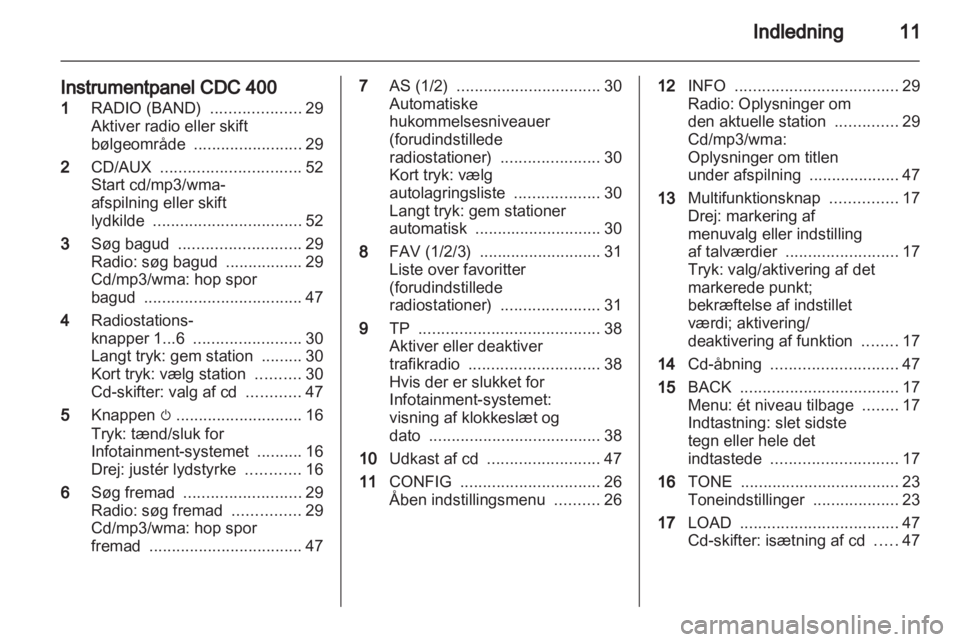 OPEL MERIVA 2011  Instruktionsbog til Infotainment (in Danish) 