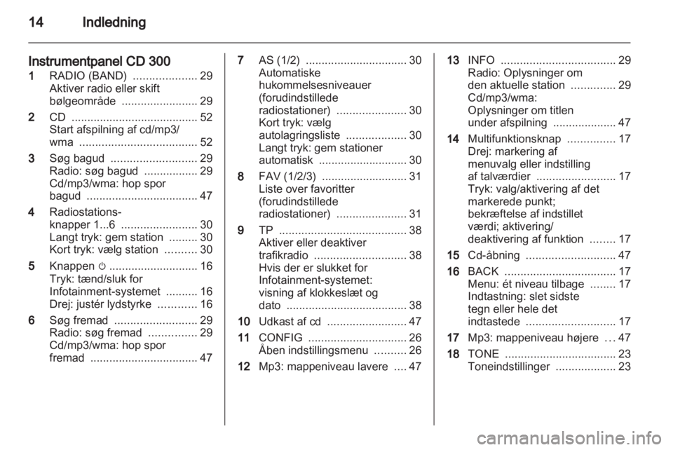 OPEL MERIVA 2011  Instruktionsbog til Infotainment (in Danish) 