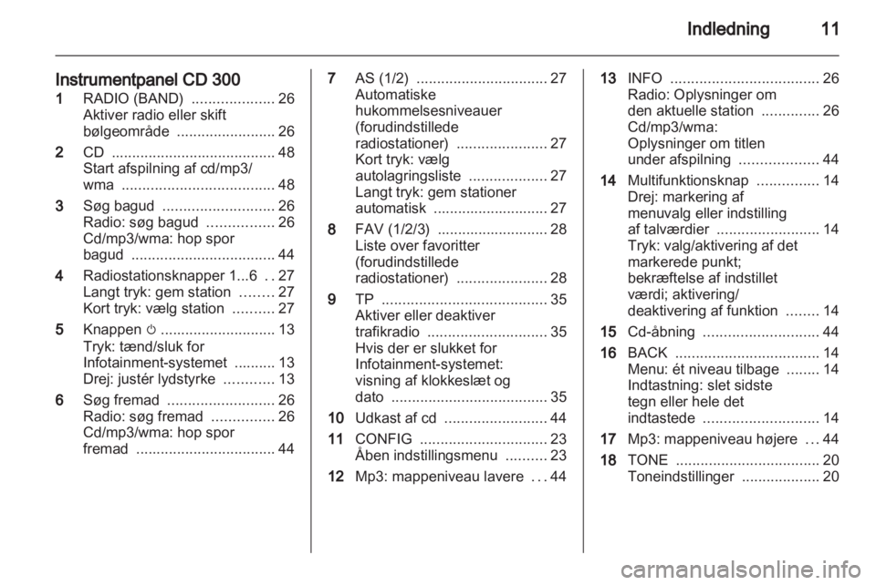 OPEL MERIVA 2011.25  Instruktionsbog til Infotainment (in Danish) 