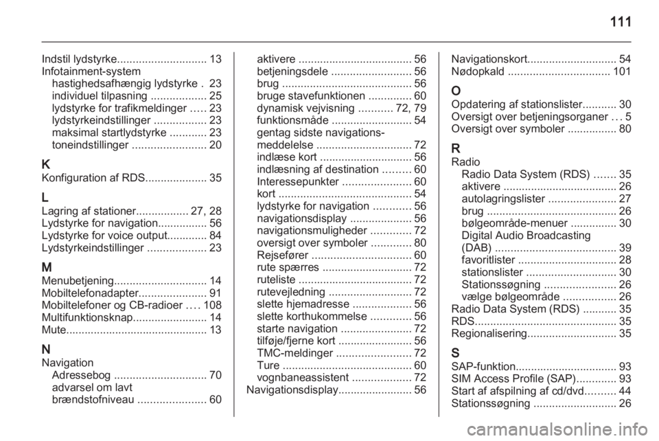 OPEL MERIVA 2011.25  Instruktionsbog til Infotainment (in Danish) 