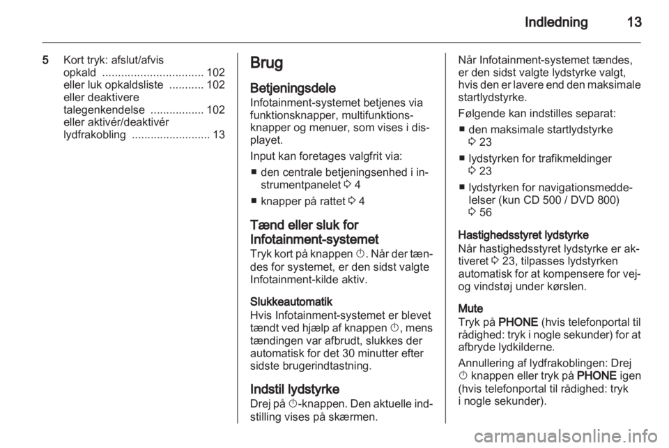 OPEL MERIVA 2011.25  Instruktionsbog til Infotainment (in Danish) 
