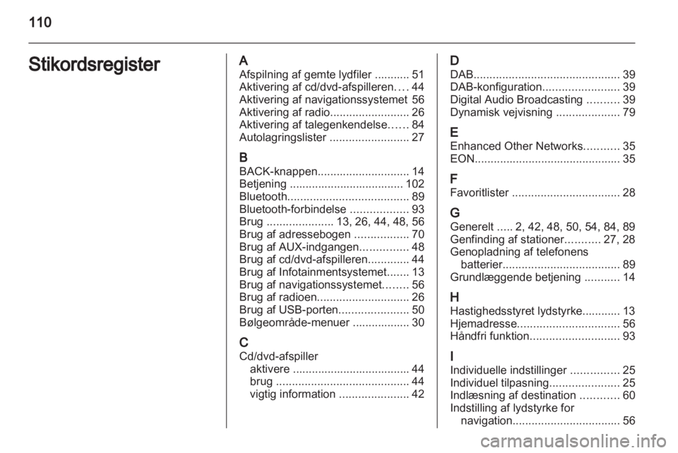 OPEL MERIVA 2011.5  Instruktionsbog til Infotainment (in Danish) 