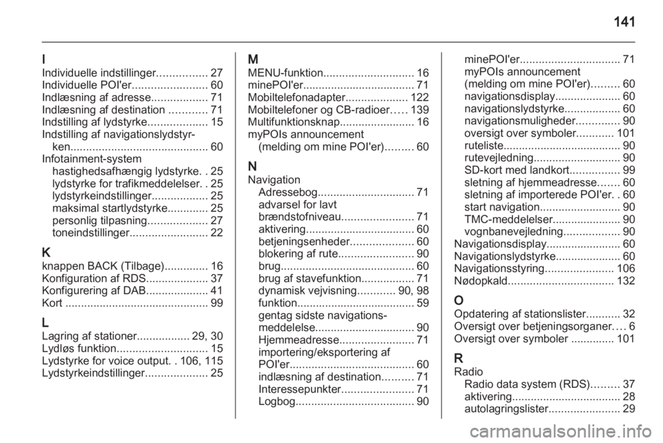 OPEL MERIVA 2012  Instruktionsbog til Infotainment (in Danish) 