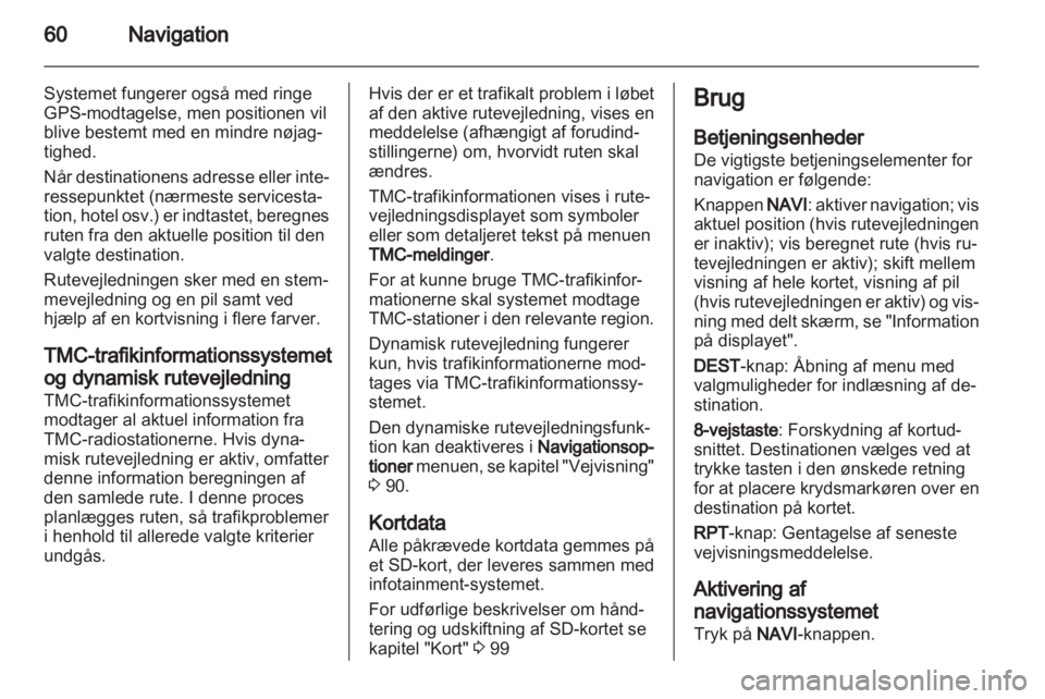 OPEL MERIVA 2012  Instruktionsbog til Infotainment (in Danish) 