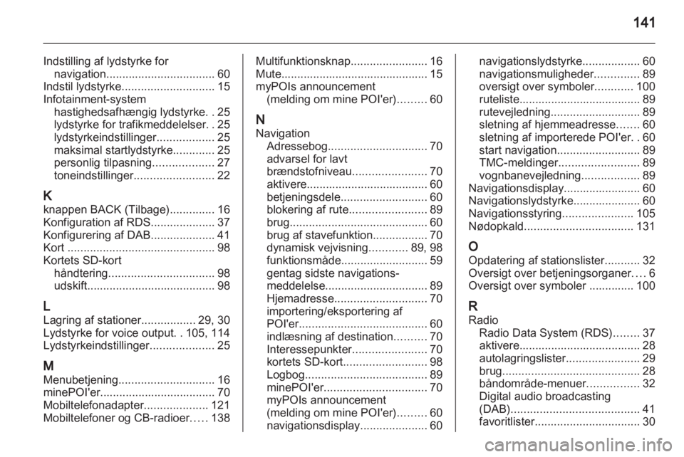 OPEL MERIVA 2012.5  Instruktionsbog til Infotainment (in Danish) 