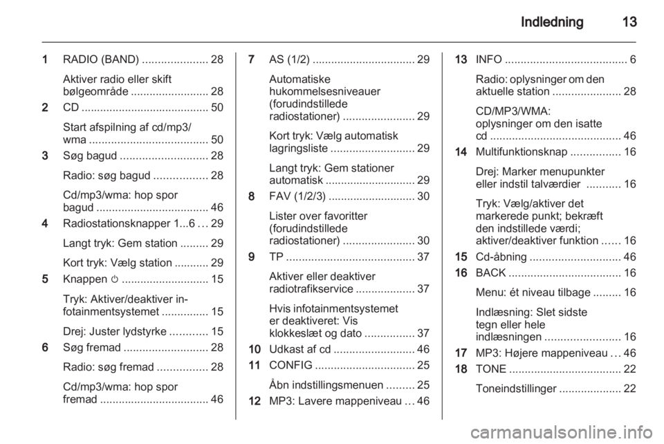 OPEL MERIVA 2013  Instruktionsbog til Infotainment (in Danish) 