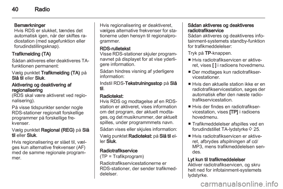 OPEL MERIVA 2013  Instruktionsbog til Infotainment (in Danish) 