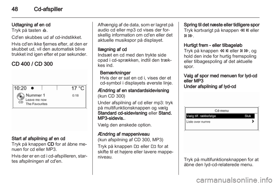 OPEL MERIVA 2013  Instruktionsbog til Infotainment (in Danish) 