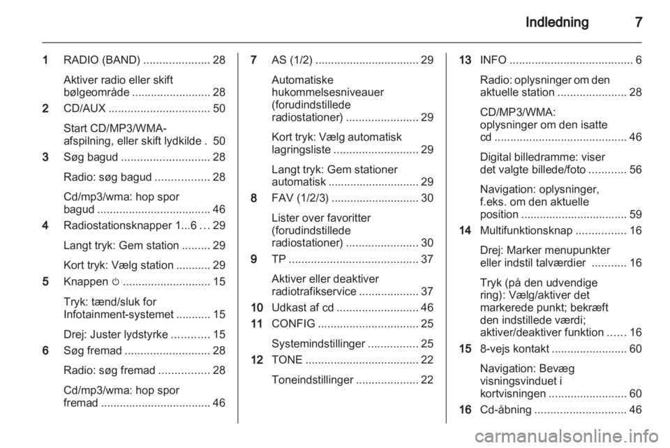 OPEL MERIVA 2013  Instruktionsbog til Infotainment (in Danish) 