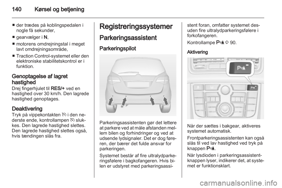 OPEL MERIVA 2013  Instruktionsbog (in Danish) 