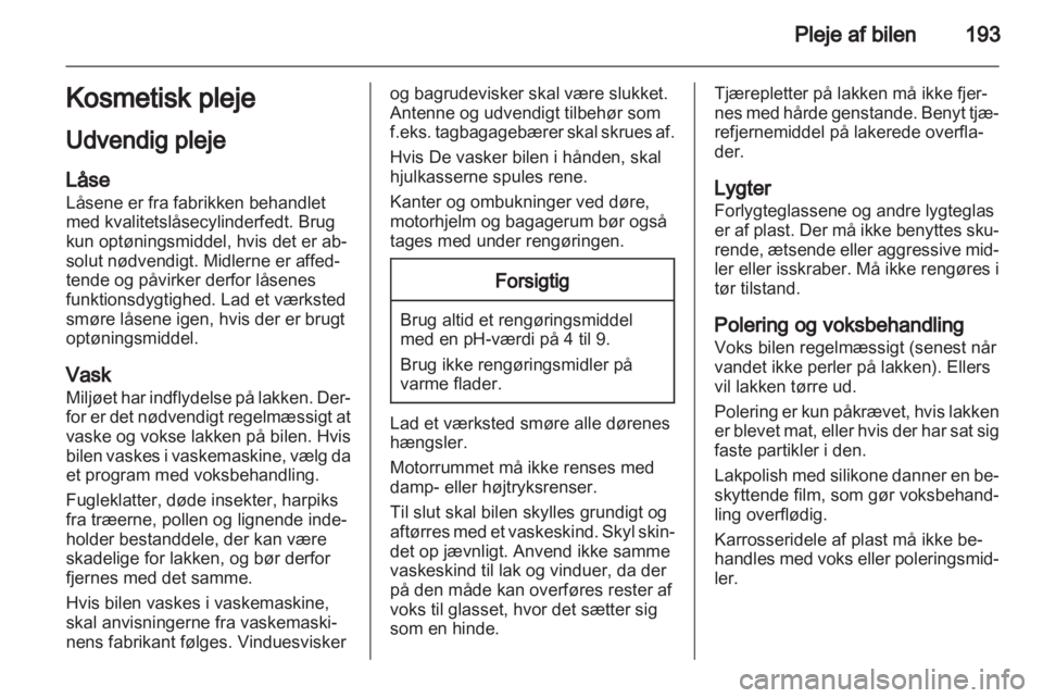 OPEL MERIVA 2013  Instruktionsbog (in Danish) 